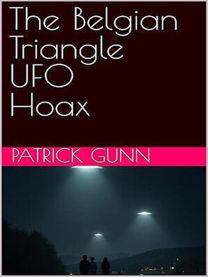 cover image of The Belgian Triangle UFO Hoax